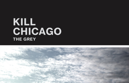 The Grey – Debut Album From Kill Chicago