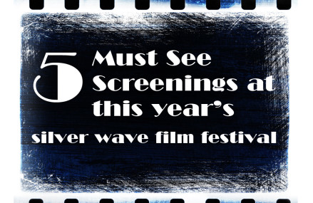 Five Must See Screenings at this year’s SWFF