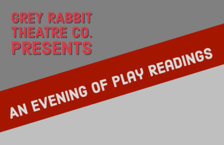 Opening Act – Grey Rabbit Theatre Co. host inaugural event