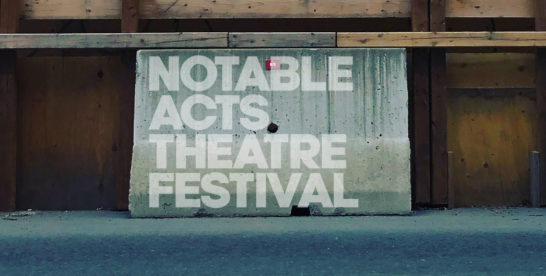 NotaBle Acts’ Summer Theatre Festival Gets Underway This Week