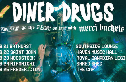 Diner Drugs and The Merci Buckets Touring NB