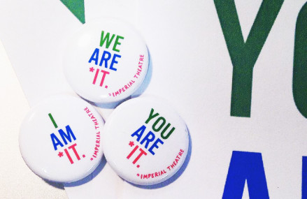 Imperial Theatre Launches WE ARE *IT Campaign