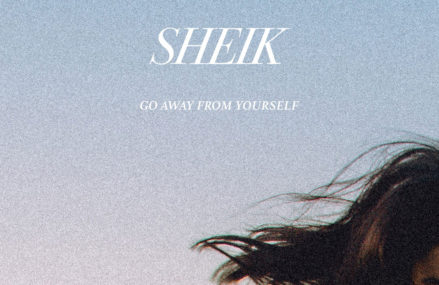 Go Away From Yourself – Sheik