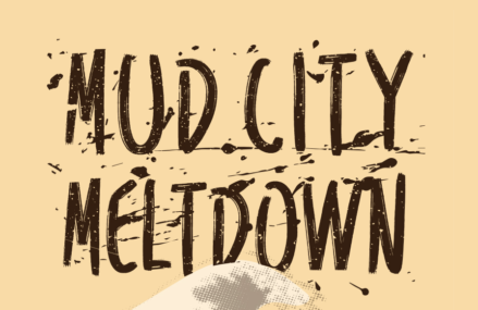 Mud City Meltdown Announce 2017 Lineup