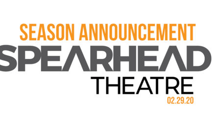 Spearhead Theatre Announce 2020 Season Launch Event