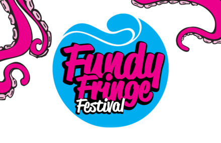 Submissions are now open for the 2023 Fundy FRINGE Festival